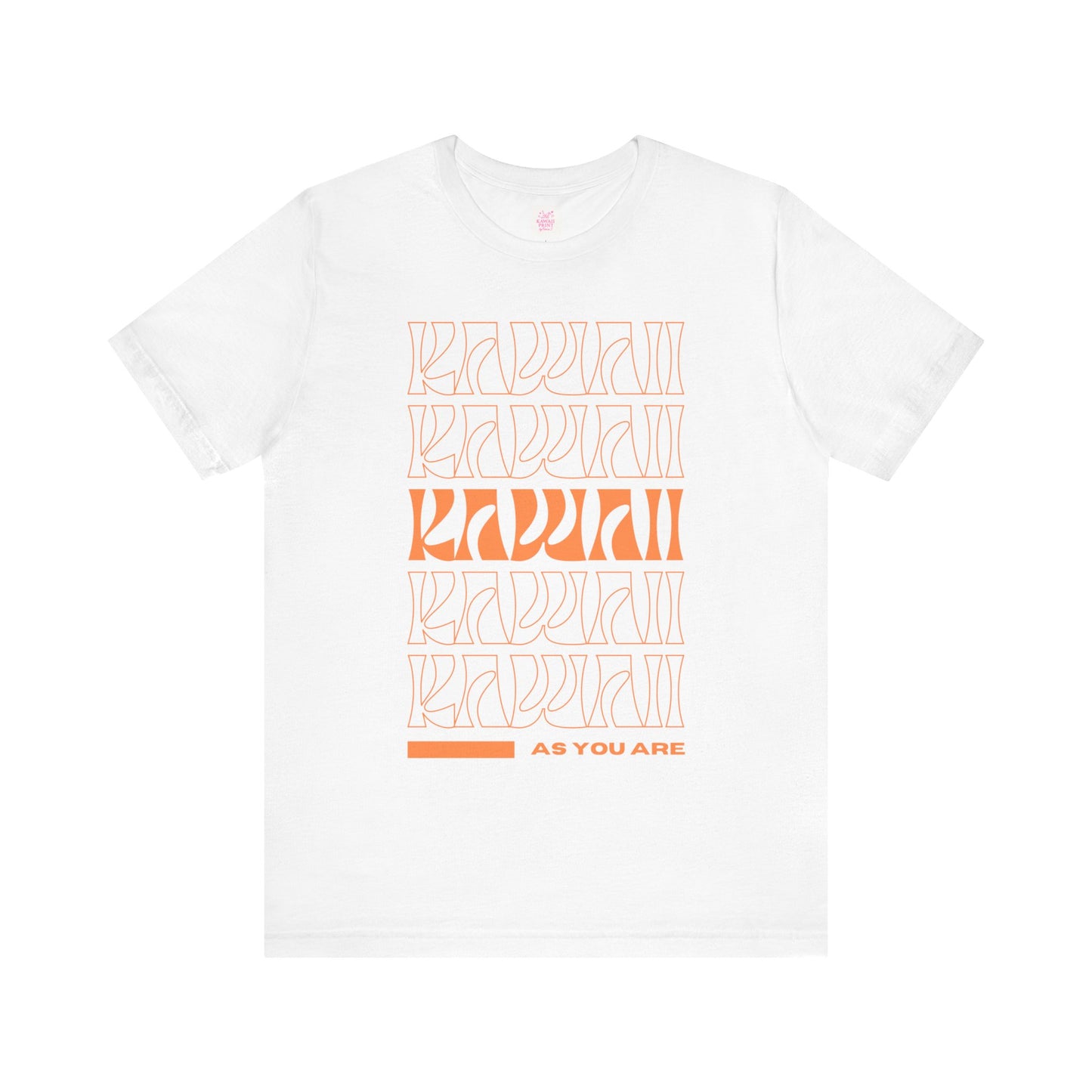 KAWAII AS YOU ARE T-Shirt, Positive Japanese Pop Art Tee, Unisex Fit