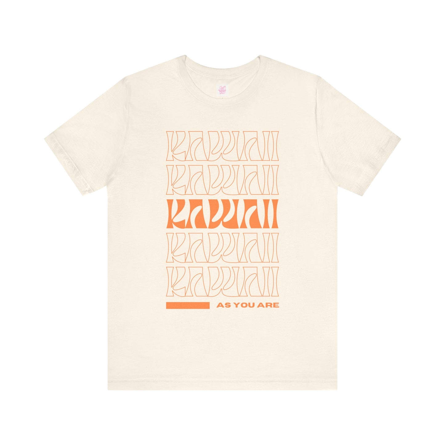 KAWAII AS YOU ARE T-Shirt,  Positive Japanese Pop Art Tee, Unisex Fit