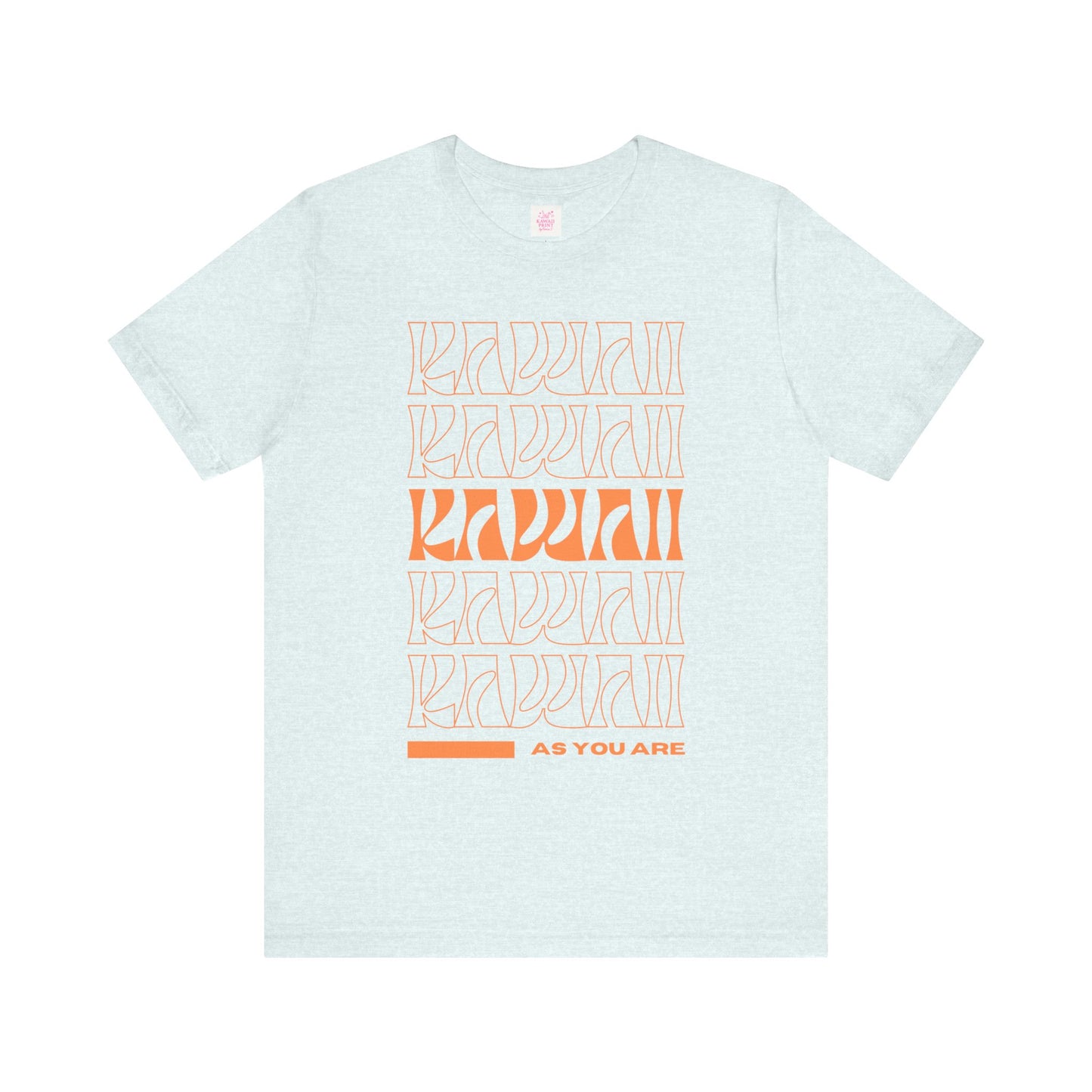 KAWAII AS YOU ARE T-Shirt,  Positive Japanese Pop Art Tee, Unisex Fit